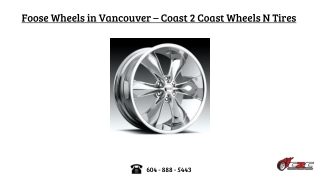 Foose Wheels in Vancouver - Coast 2 Coast Wheels N Tires