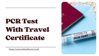 PCR Test with Travel Certificate - NX Healthcare