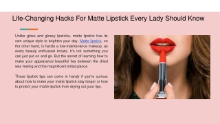 Life-Changing Hacks For Matte Lipstick Every Lady Should Know