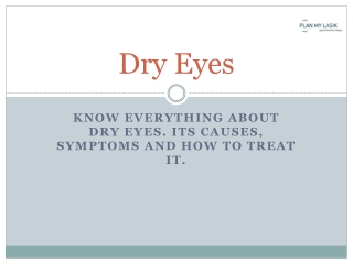 Dry Eyes- Causes, Symptoms & Treatment
