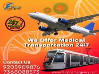 Get Shifted to a Medical Facility Comfortably with Falcon Train Ambulance in Guwahati and Patna