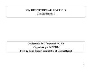 FIN DES TITRES AU PORTEUR - Conséquences ? -