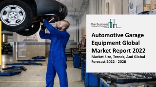 Automotive Garage Equipment Market Growth, Demand Factors And Analysis Report