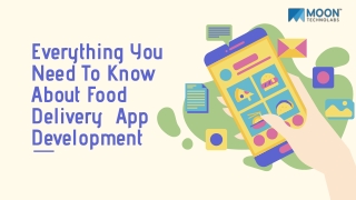 Everything You Need To Know About Food Delivery  App Development