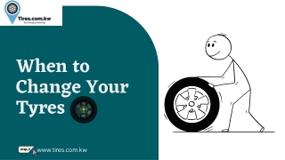 When to Change Your Tires | Tires In Kuwait