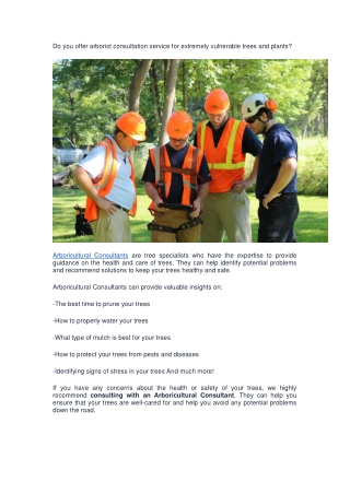 Do you offer arborist consultation service for extremely vulnerable trees ?