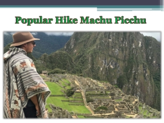 Popular Hike Machu Picchu
