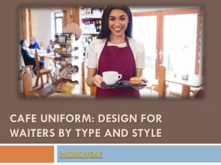 Cafe Uniform_Design for Waiters by Type and Style