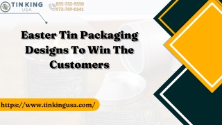 High Quality Tin Packaging Designs Available At Tin King USA