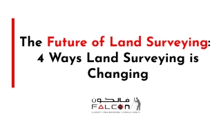 The Future of Land Surveying: 4 Ways Land Surveying is Changing