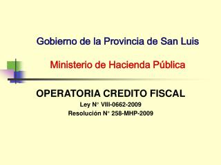 Gobierno de la Provincia de San Luis Ministerio de Hacienda Pública