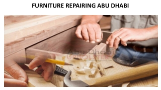 FURNITURE REPAIRING ABU DHABI