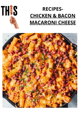 CHICKEN & BACON MACARONI CHEESE