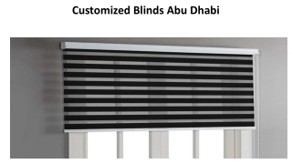 Customized Blinds Abu Dhabi