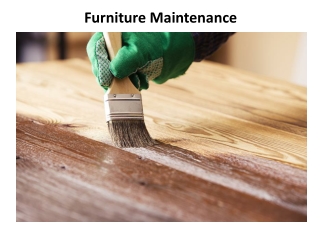 Furniture Maintenance