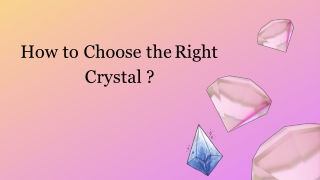 How to Choose the Right Crystal for Me