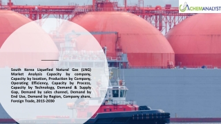 South Korea Liquefied Natural Gas Market Size, Share, Industry Trends, 2030