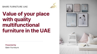 Value of your place with quality multifunctional furniture in the UAE