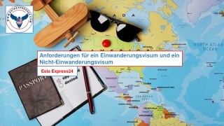 Anforderungen für ein Einwanderungsvisum und ein Nicht-Einwanderungsvisum