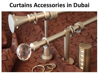 Curtains Accessories in Dubai