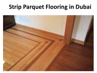 Strip Parquet Flooring in Dubai