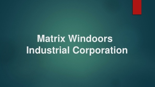 Get Stylish Windows & Doors at Matrix Windoors