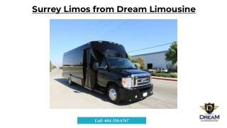 Surrey Limos from Dream Limousine