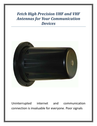 Fetch High Precision UHF and VHF Antennas for Your Communication Devices