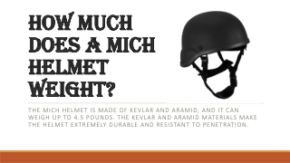 How much does a MICH helmet weight