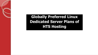 Globally Preferred Linux Dedicated Server Plans of HTS Hosting