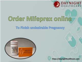 Order Mifeprex online to Finish undesirable Pregnancy