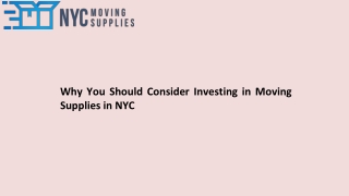 Why You Should Consider Investing in Moving Supplies in NYC