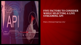 Five Factors to Consider While Selecting a Live Streaming API