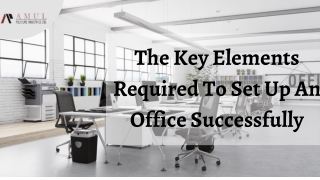 The Key Elements Required To Set Up An Office Successfully