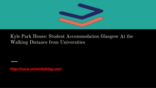Kyle Park House_ Student Accommodation Glasgow At the Walking Distance from Universities