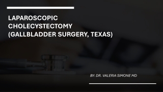 Laparoscopic Cholecystectomy (Gallbladder Surgery, Texas)