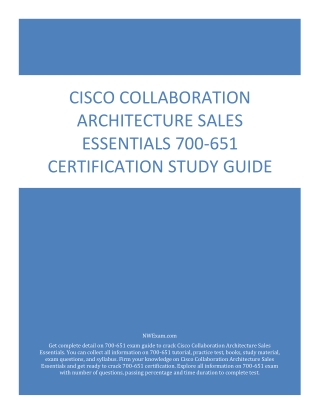 Cisco Collaboration Architecture Sales Essentials 700-651 Cert Study Guide