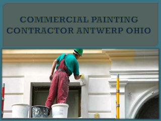COMMERCIAL PAINTING CONTRACTOR ANTWERP OHIO