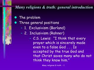 Many religions &amp; truth: general introduction
