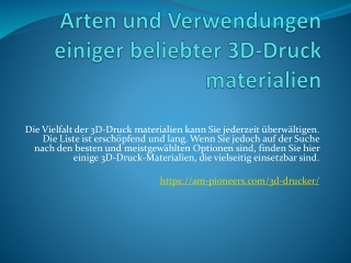 Arten und Verwendungen einiger beliebter 3D-Druck materialien