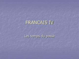 FRANCAIS IV