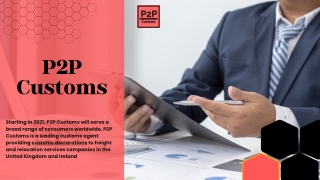 Customs Clearance Agents UK - P2P Customs