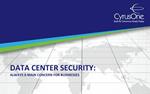 Data Center Security: Always a Main Concern for Businesses