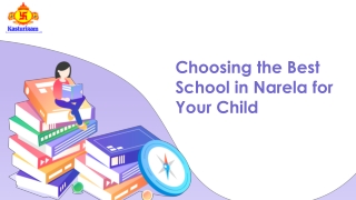 Choosing the Best School in Narela for Your Child