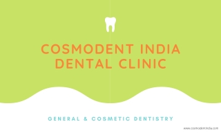 Dental Hospital in Delhi By Cosmodent India For Dentist