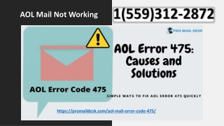 AOL Error Code 475. ( 1(559)312-2872) How to fix, AOL Mail Not Working.