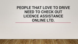People That Love to Drive Need to Check Out Licence Assistance Online Ltd.