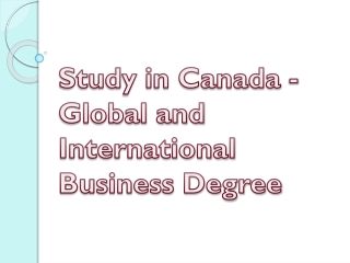 Study in Canada - Global and International Business Degree