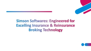 Engineered for Excelling Insurance & Reinsurance Broking Technology