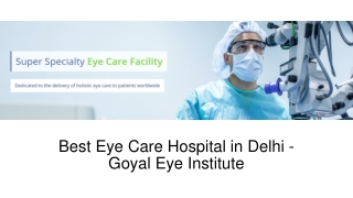 Best Eye Care Hospital in Delhi - Goyal Eye Institute